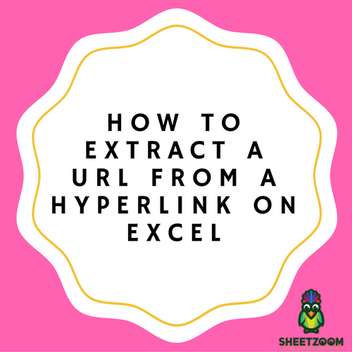 How To Extract A URL From A Hyperlink On Excel